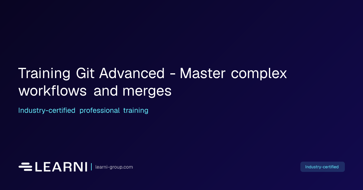 Training Git Advanced - Master complex workflows… | Learni