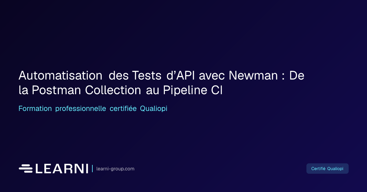 Automatisation des Tests d’API avec Newman : De… | Learni