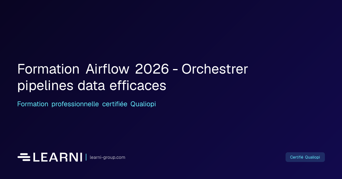 Formation Airflow 2026 - Orchestrer pipelines… | Learni