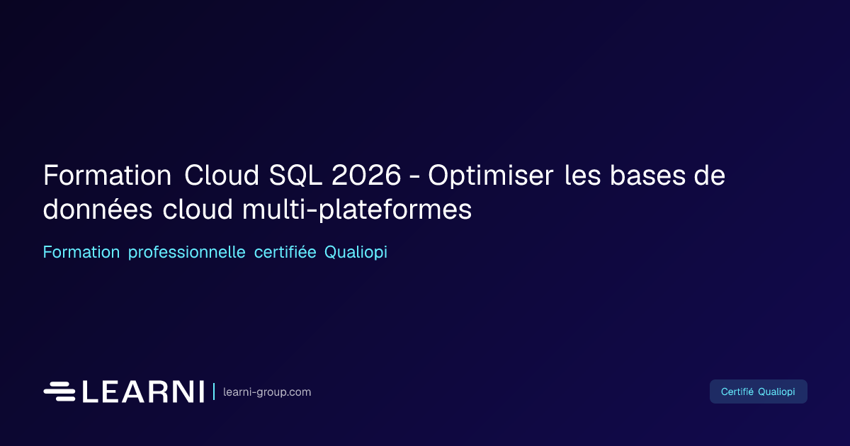 Formation Cloud SQL 2026 - Optimiser les bases de… | Learni