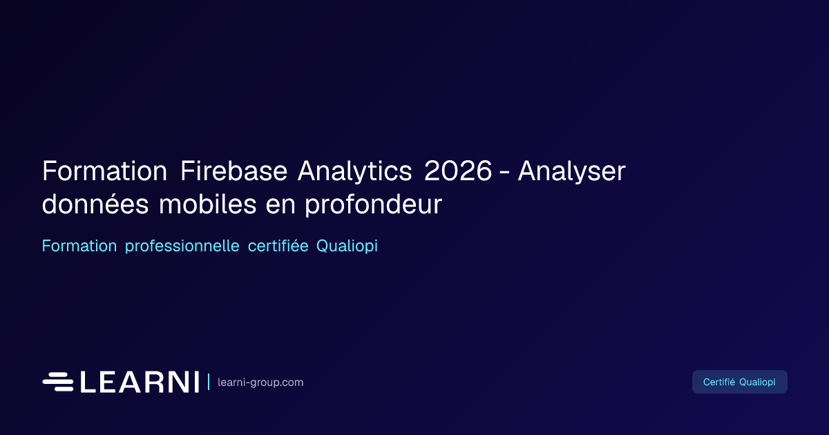 Formation Firebase Analytics 2026 - Analyser… | Learni