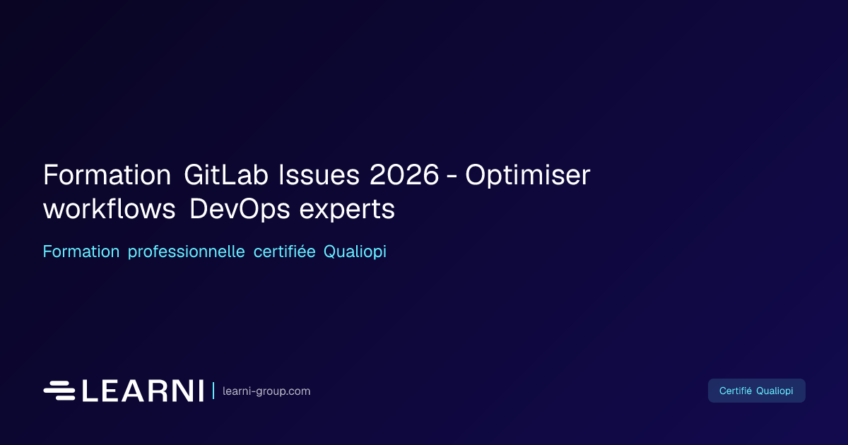 Formation GitLab Issues 2026 - Optimiser… | Learni