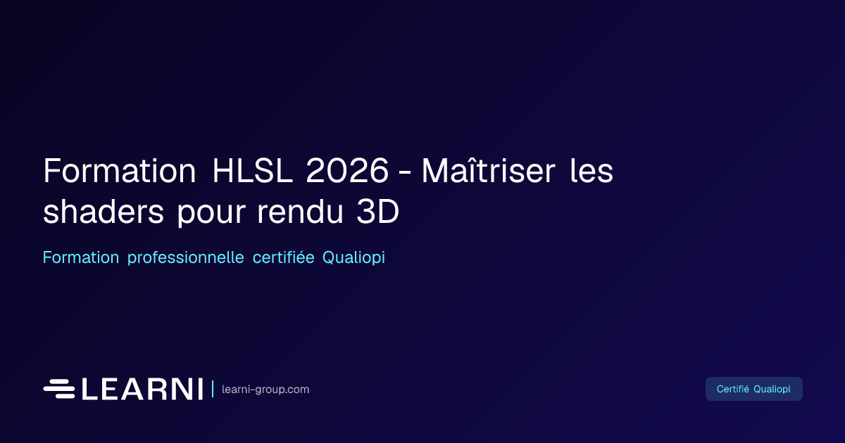 Formation HLSL 2026 - Maîtriser les shaders pour… | Learni