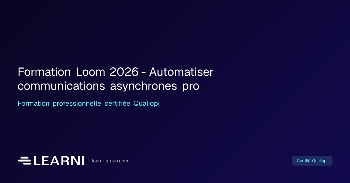 Formation Loom 2026 - Automatiser communications… | Learni