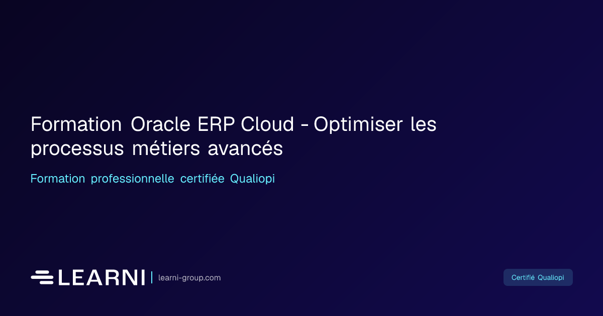 Formation Oracle ERP Cloud - Optimiser les… | Learni