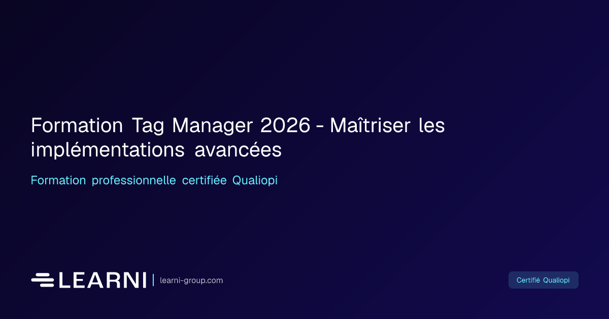 Formation Tag Manager 2026 - Maîtriser les… | Learni