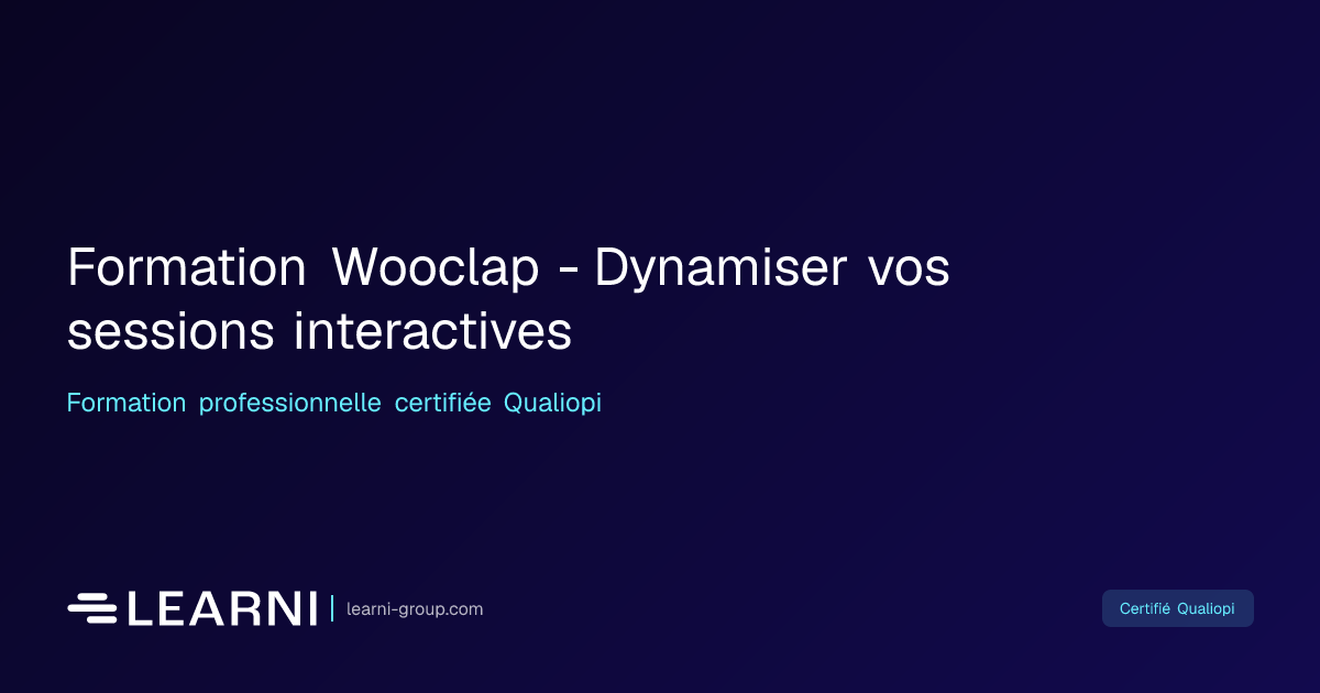 Formation Wooclap - Dynamiser vos sessions… | Learni