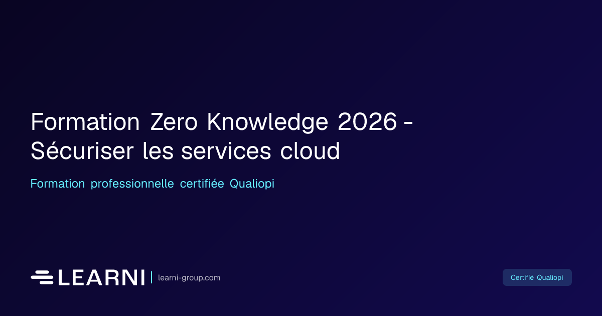Formation Zero Knowledge 2026 - Sécuriser les… | Learni