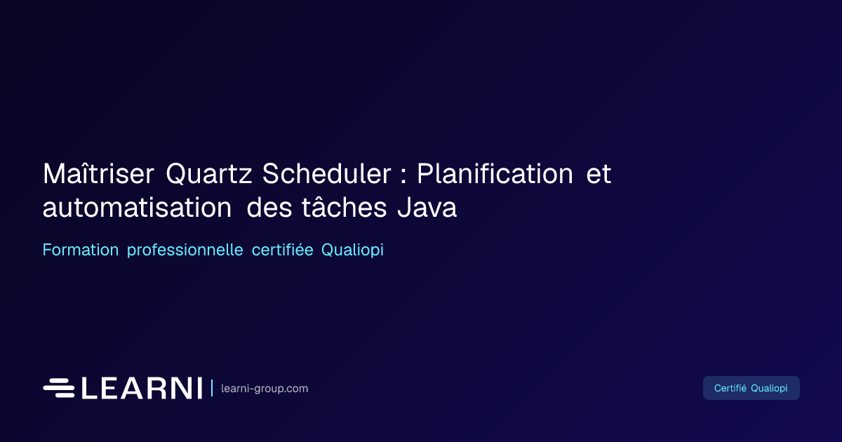 Maîtriser Quartz Scheduler : Planification et… | Learni