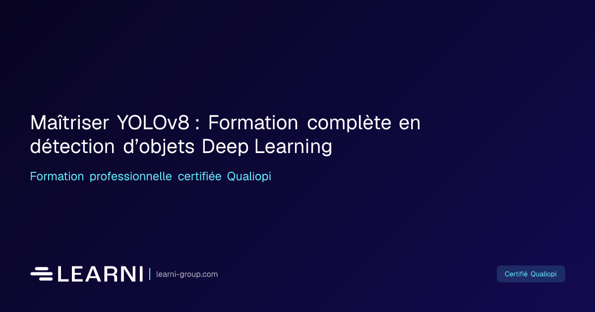 Maîtriser YOLOv8 : Formation complète en… | Learni