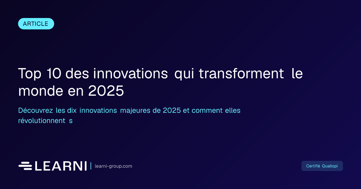 Top 10 des innovations qui transforment le monde en 2025 | Learni ...