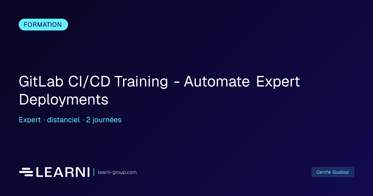 GitLab CI/CD Training - Automate Expert Deployments | Learni | Learni ...