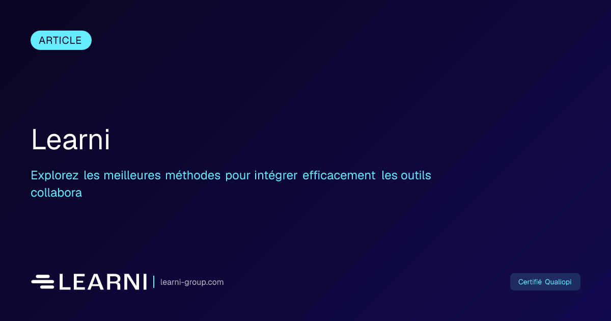 Comment utiliser les outils collaboratifs en formation en... | Learni ...