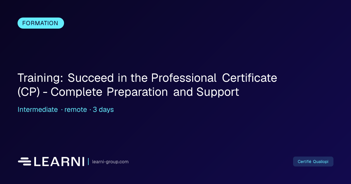 Training: Succeed in the Professional Certificat... | Learni | Learni ...