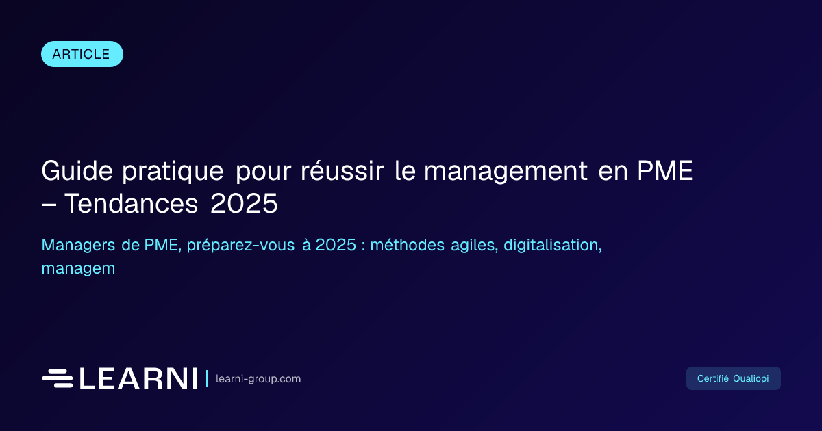 Guide pratique pour réussir le management en PME –… | Learni