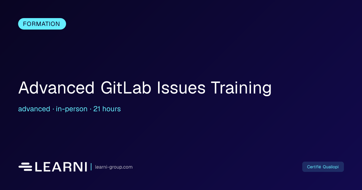 Advanced GitLab Issues Training | Learni | Learni