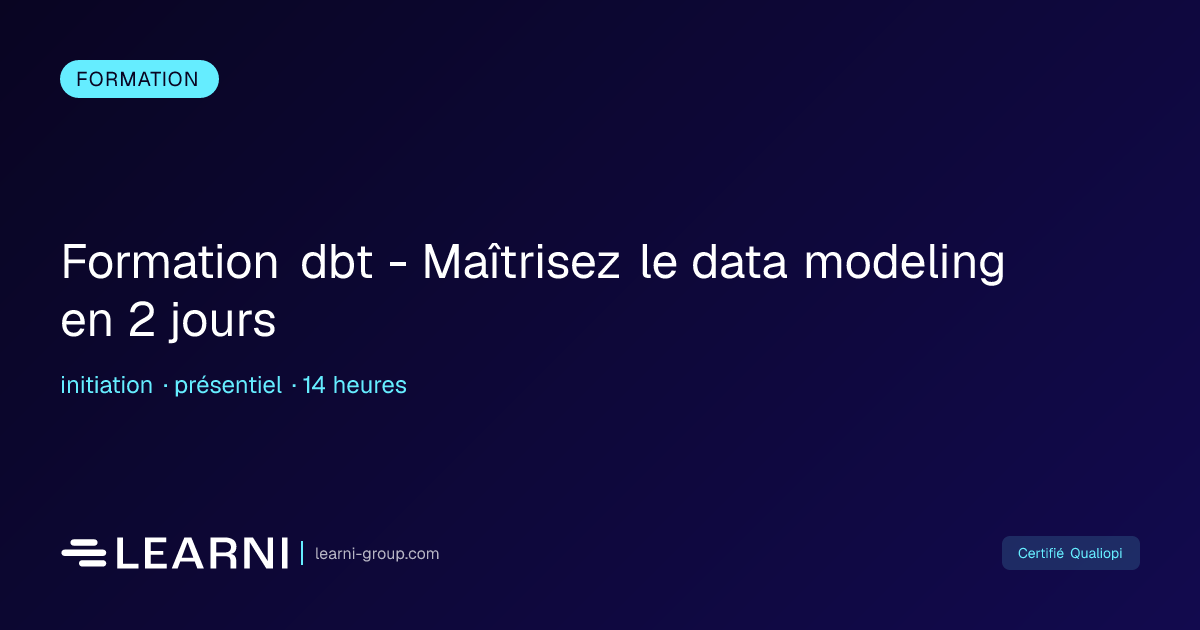 Formation dbt - Maîtrisez le data modeling en 2 ... | Learni | Learni ...