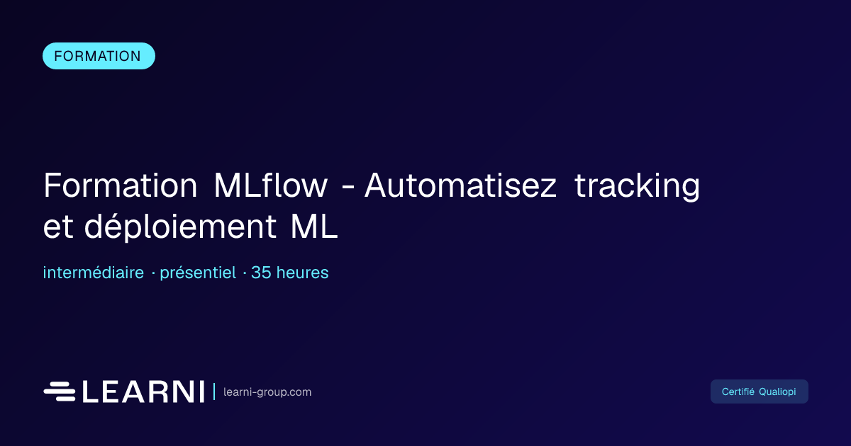 Formation MLflow - Automatisez tracking et déplo... | Learni | Learni ...
